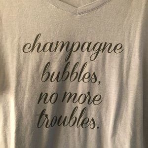 “Champagne bubbles no more troubles” graphic tee